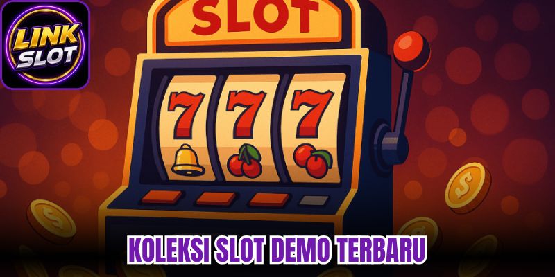 Koleksi slot demo terbaru
