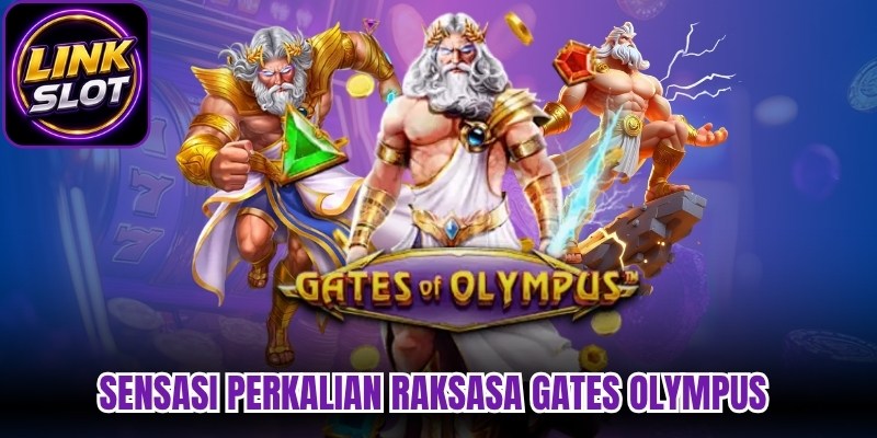 Sensasi perkalian raksasa Gates Olympus 